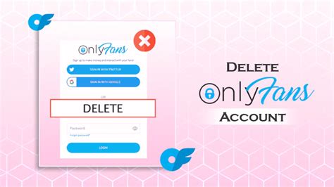 how to delete a onlyfans account|How to Delete Your OnlyFans Account